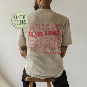 Trans Rights Comfort Colors Shirt – LGBTQ Shirt – Equality Shirt – Kindness Shirts – Pride Month Gift