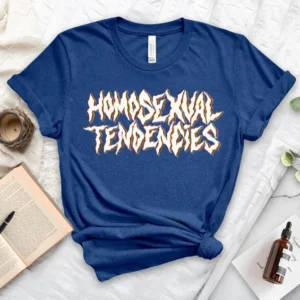 Homosexual Tendencies Shirt – Lesbian Pride Shirt – LGBTQ Shirt – Queer Gift – Pride Ally Shirt